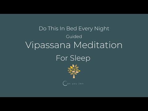 Vipassana Meditation Before Sleep
